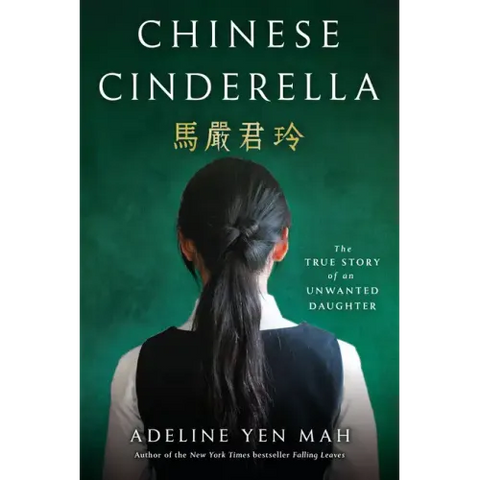 Chinese Cinderella: The True Story of an Unwanted Daughter