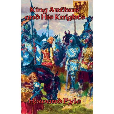 King Arthur and His Knights