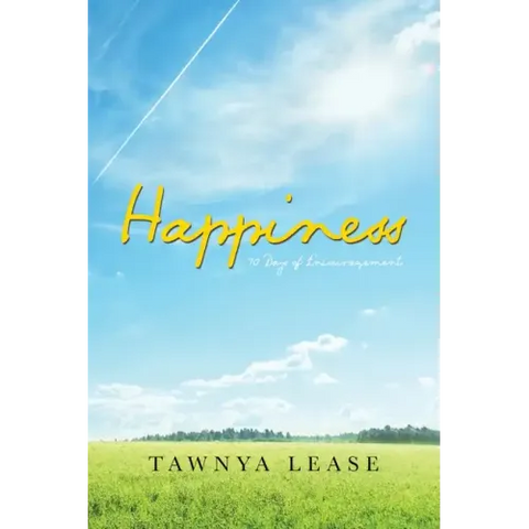 Happiness: 70 Days of Encouragement