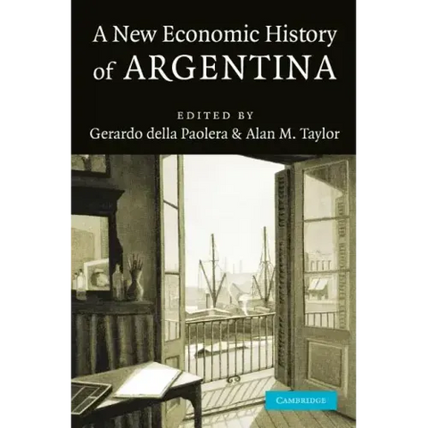 A New Economic History of Argentina