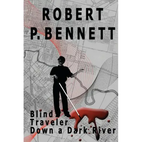 Blind Traveler Down a Dark River