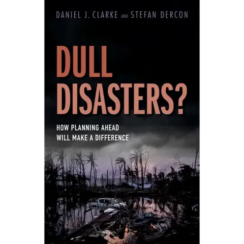 Dull Disasters?: How Planning Ahead Will Make a Difference