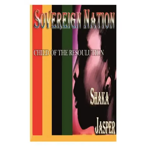 Sovereign Nation: Child of the Resoulution