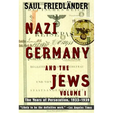 Nazi Germany and the Jews: Volume 1: The Years of Persecution 1933-1939