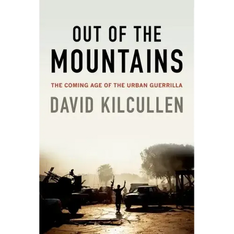 Out of the Mountains: The Coming Age of the Urban Guerrilla