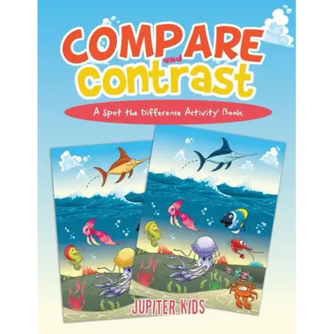 Compare and Contrast: A Spot the Difference Activity Book