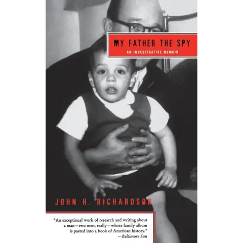 My Father the Spy: An Investigative Memoir