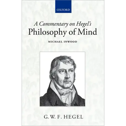A Commentary on Hegel's Philosophy of Mind