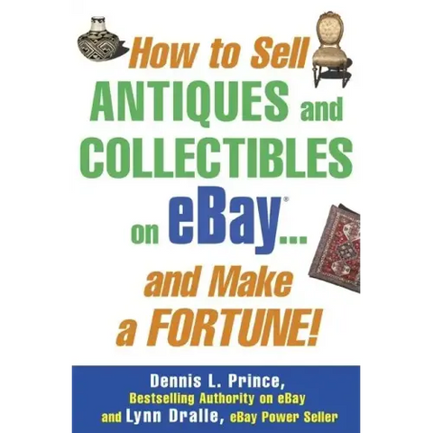 How to Sell Antiques and Collectibles on Ebay... and Make a Fortune!