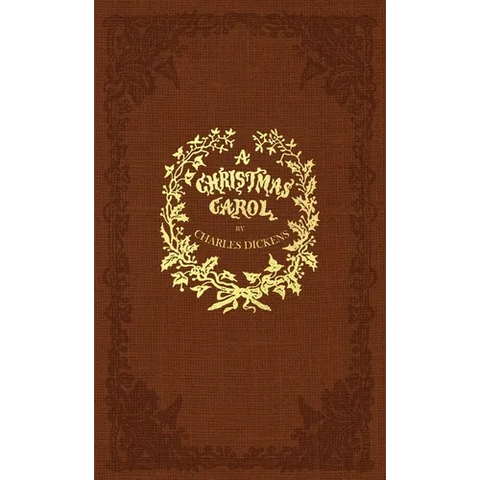 A Christmas Carol: A Facsimile of the Original 1843 Edition in Full Color
