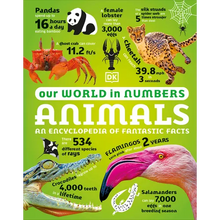 Our World in Numbers Animals: An Encyclopedia of Fantastic Facts - Hardcover