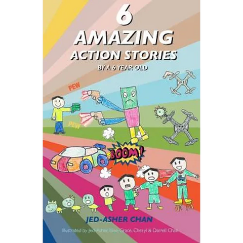 6 Amazing Action Stories by a 6 year old