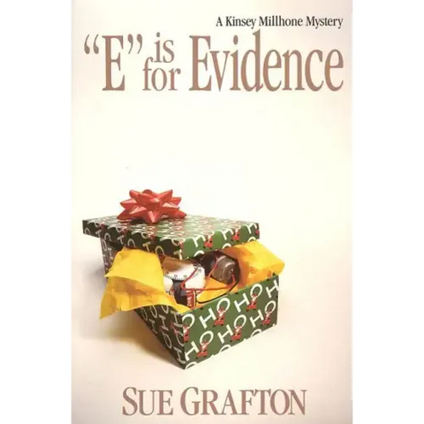 E Is for Evidence: A Kinsey Millhone Mystery