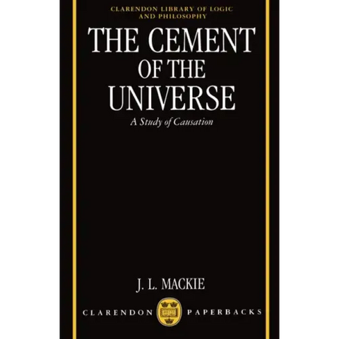 The Cement of the Universe: A Study of Causation