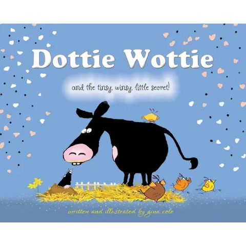 Dottie Wottie and the tinsy, winsy, little secret!