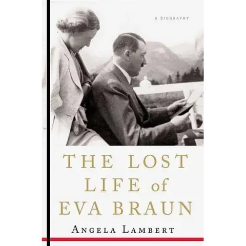 The Lost Life of Eva Braun