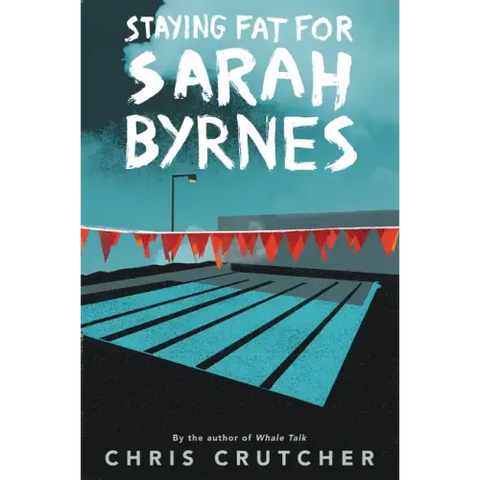 Staying Fat for Sarah Byrnes