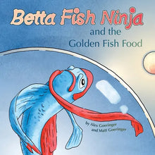 Betta Fish Ninja and the Golden Fish Food - Paperback