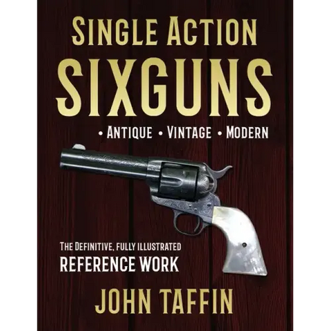Single Action Sixguns