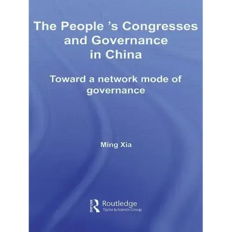 The People's Congresses and Governance in China: Toward a Network Mode of Governance