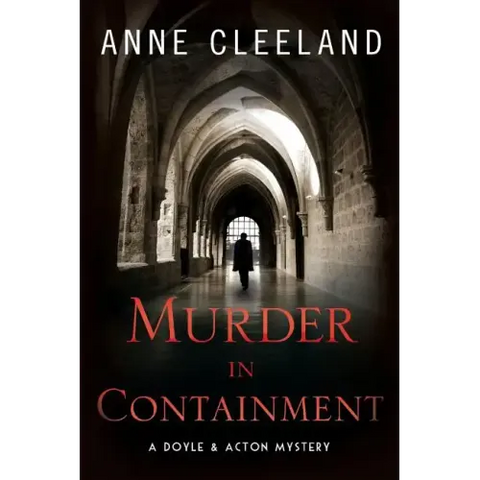 Murder in Containment: A Doyle and Acton Mystery