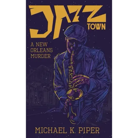 Jazz Town: A New Orleans Murder