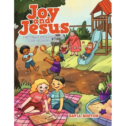 Joy and Jesus: Learn About the Bible Through Coloring and Activities