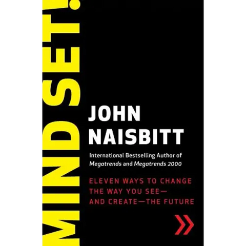 Mind Set!: Eleven Ways to Change the Way You See--And Create--The Future