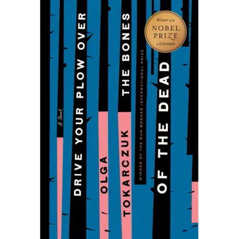 Drive Your Plow Over the Bones of the Dead