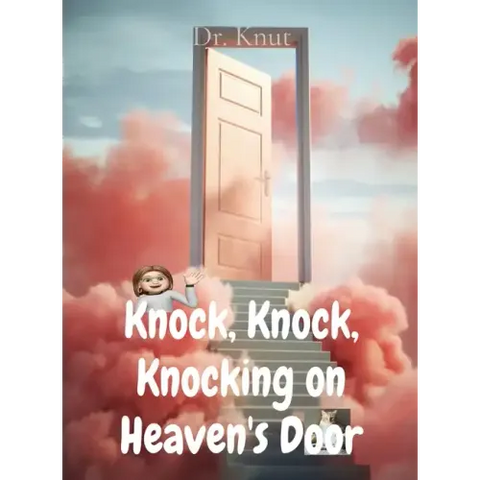 Knock, Knock, Knocking on Heaven's Door