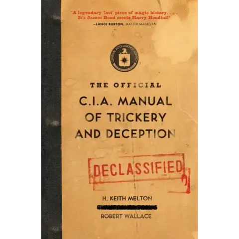 The Official CIA Manual of Trickery and Deception