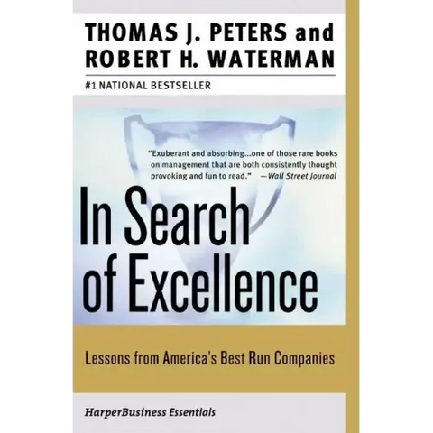 In Search of Excellence: Lessons from America's Best-Run Companies