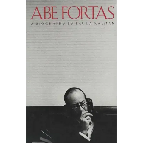 Abe Fortas: A Biography