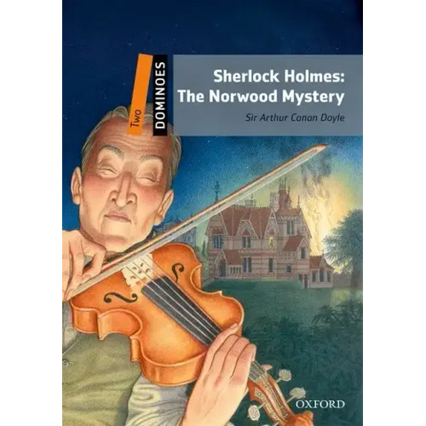 Dominoes, New Edition: Level 2: 700-Word Vocabularysherlock Holmes: The Norwood Mystery