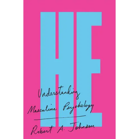 He: Understanding Masculine Psychology