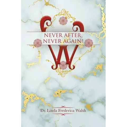 Never After, Never Again!