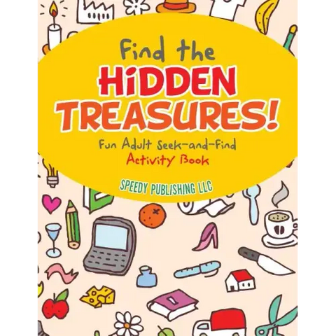 Find the Hidden Treasures! Fun Adult Seek-and-Find Activity Book