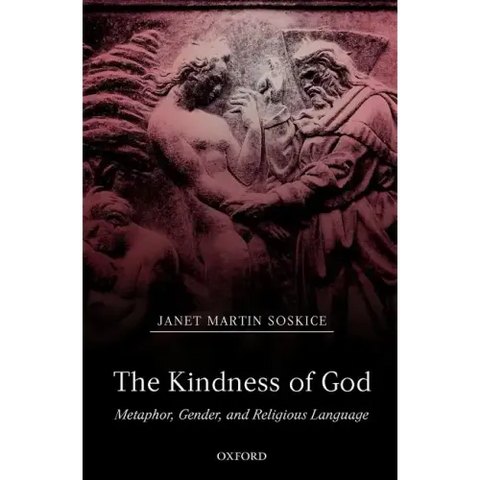 The Kindness of God: Metaphor, Gender, and Religious Language