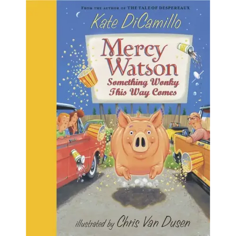 Mercy Watson: Something Wonky This Way Comes: (A Funny and Heartwarming Chapter Book about a Lovable, Toast-Eating Pig - Perfect for Early Readers and