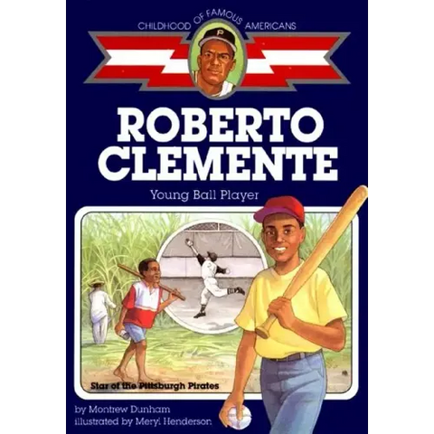 Roberto Clemente: Young Ball Player