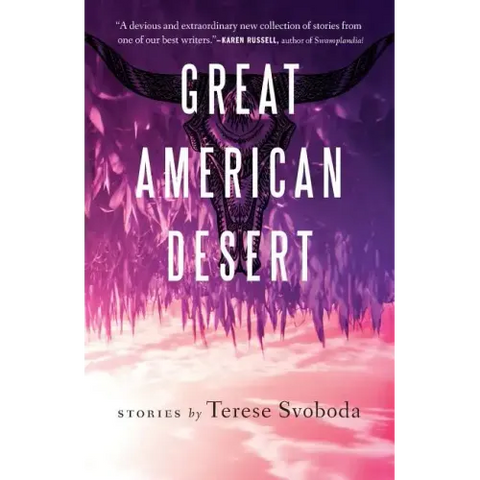 Great American Desert: Stories