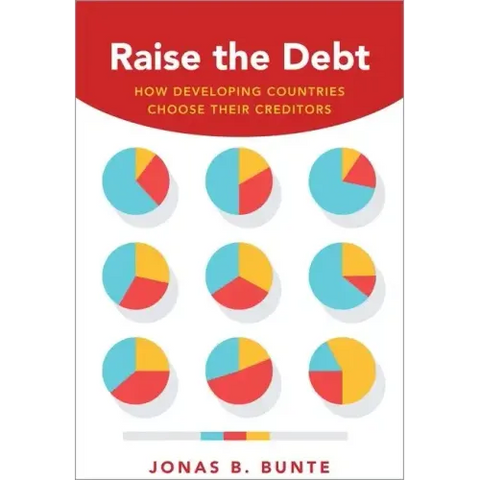 Raise the Debt: How Developing Countries Choose Their Creditors