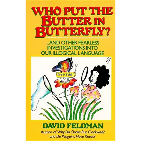 Who Put the Butter in Butterfly?