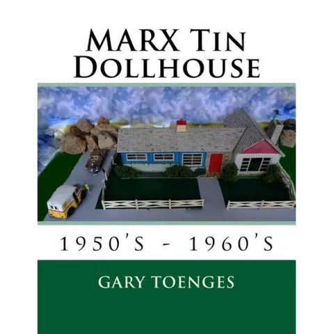 MARX Tin Dollhouse: 1950's - 1960's