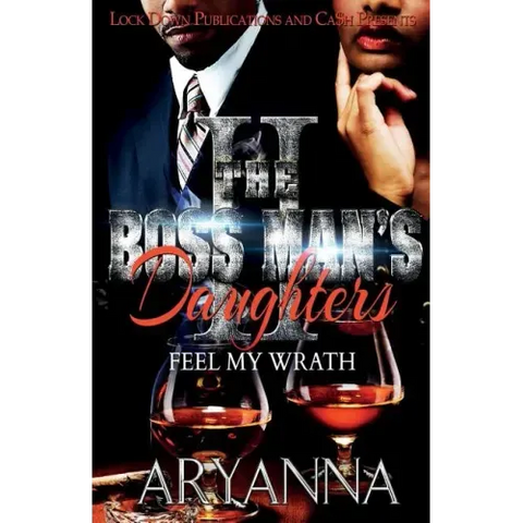 The Boss Man's Daughters 2: Feel My Wrath