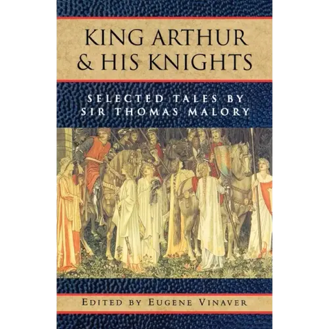 King Arthur and His Knights: Selected Tales