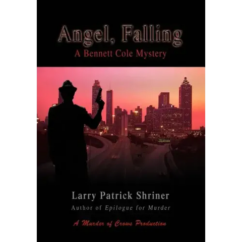 Angel, Falling: A Bennett Cole Mystery