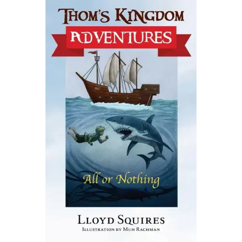 Thom's Kingdom Adventures: All or Nothing