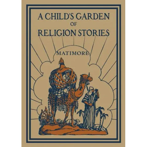 A Child's Garden of Religion Stories