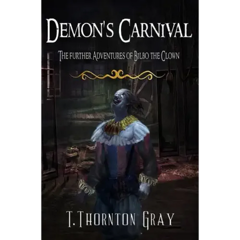 Demon's Carnival: The Further Adventures of Bilbo the Clown